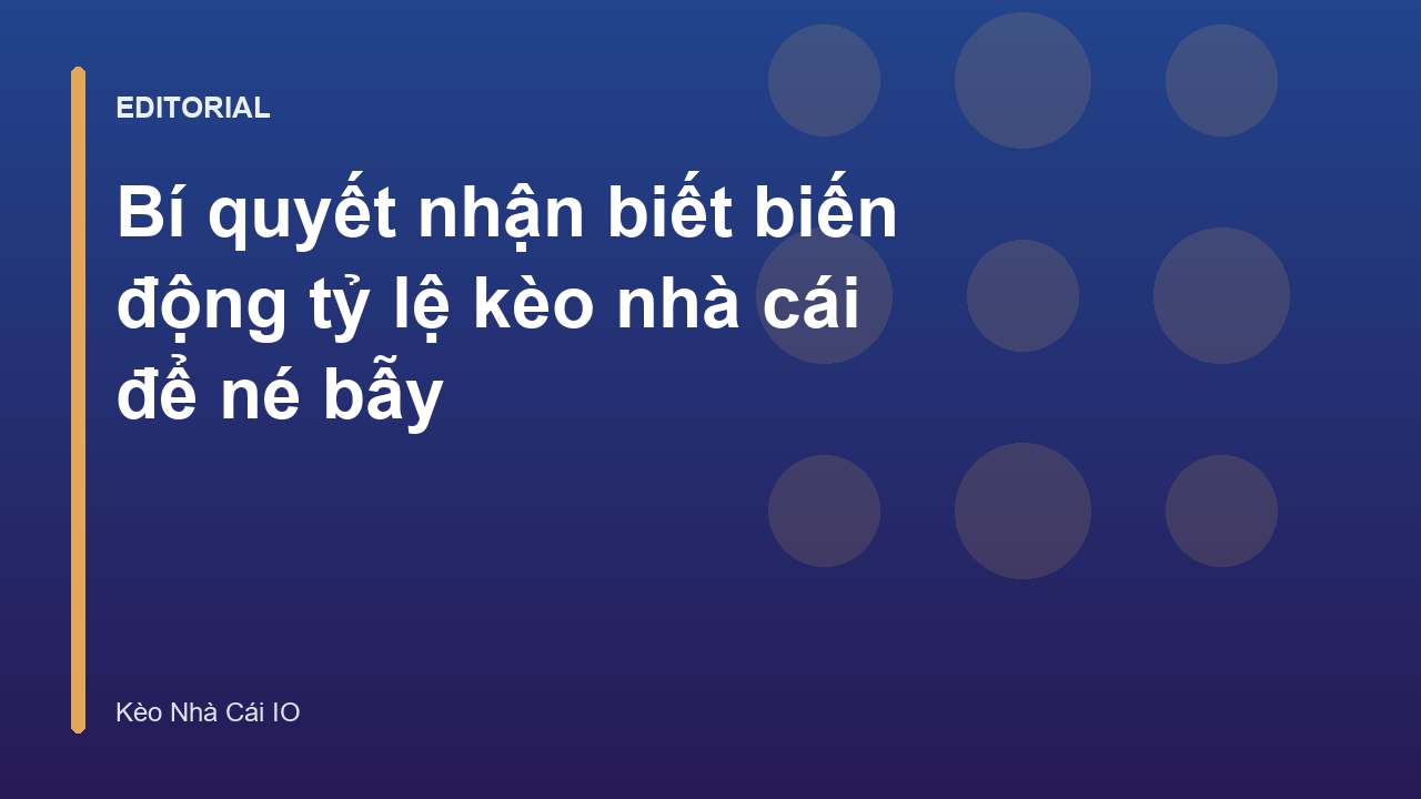 Biến động tỷ lệ kèo bóng đá nhà cái